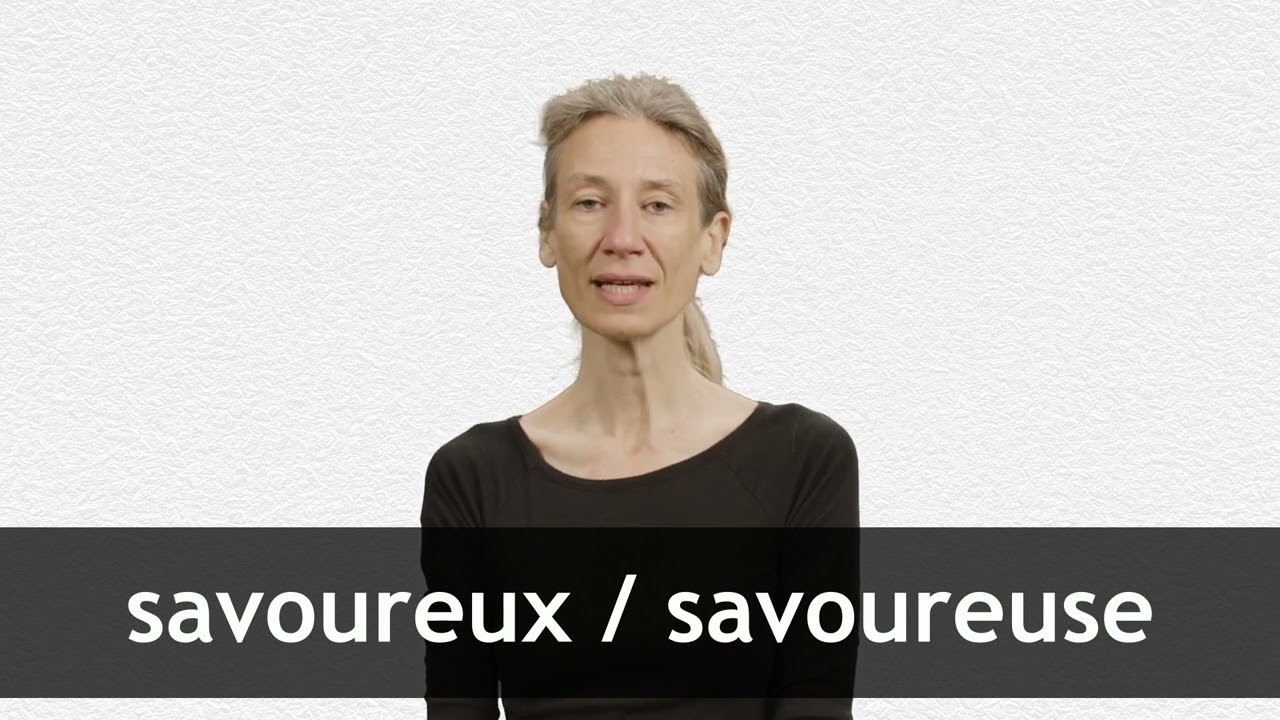 How to pronounce SAVOUREUX / SAVOUREUSE in French