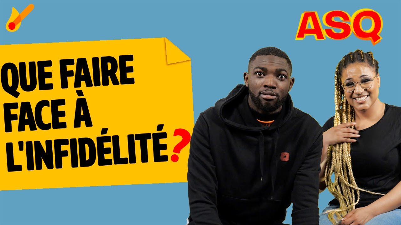 ASQ - Que faire face à l'infidélité ? ft Nadjélika et Sacko
