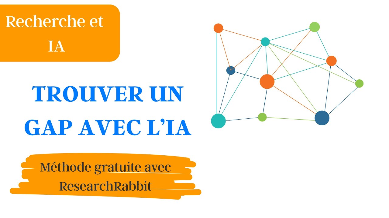 🔍 [Trouver un gap avec l’IA] Méthode gratuite et visuelle avec ResearchRabbit