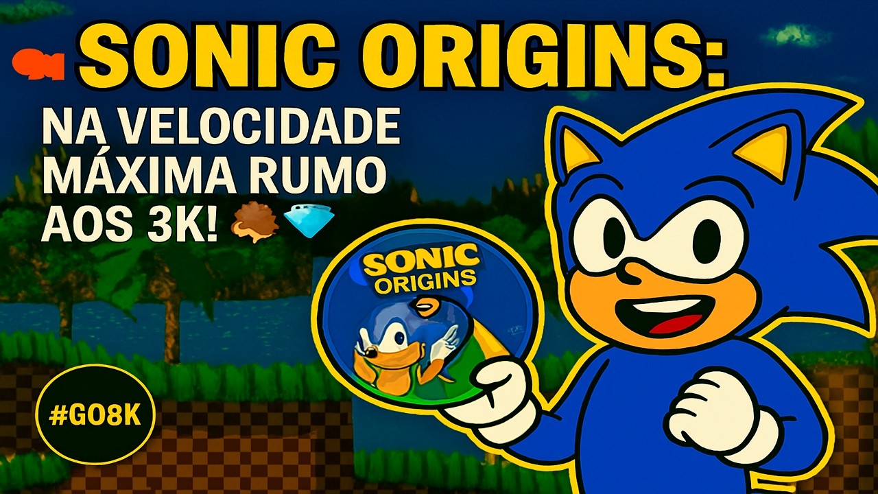 🔴SONIC ORIGINS: Na velocidade máxima rumo aos 3K! 🦔💎