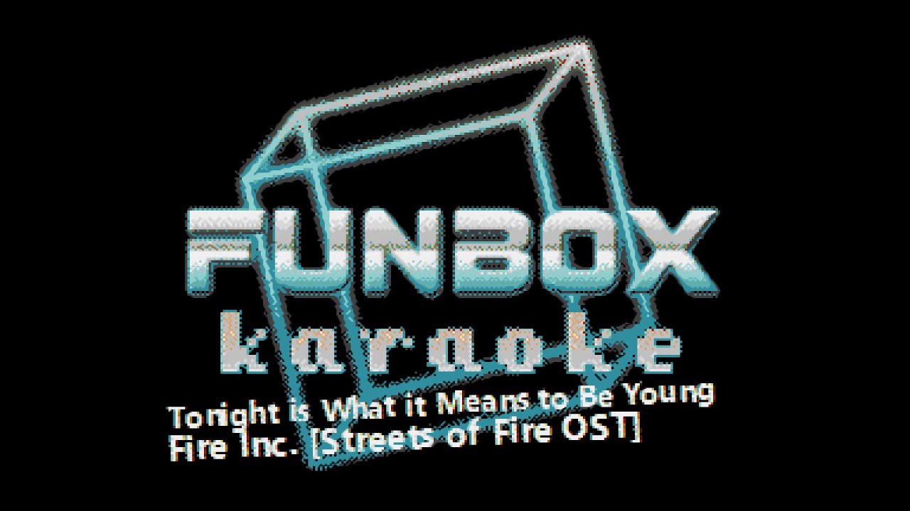 Fire Inc. - Tonight is What it Means to Be Young (Funbox Karaoke, 1984)