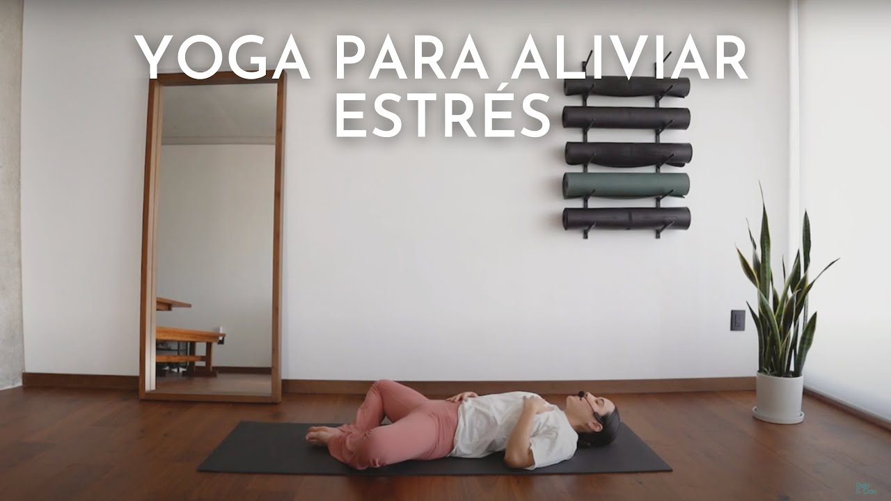 YOGA PARA ALIVIAR ESTRÉS - 10 MINS - PALO YOGA