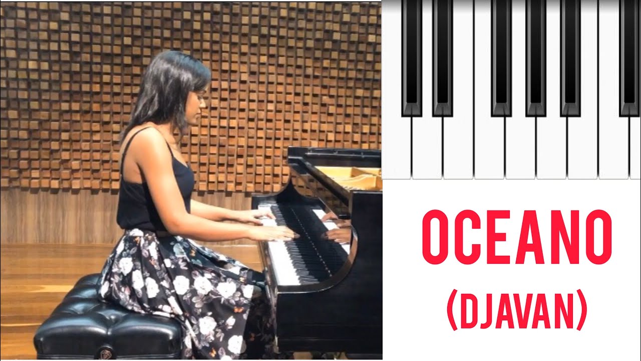 OCEANO - Djavan (piano instrumental)