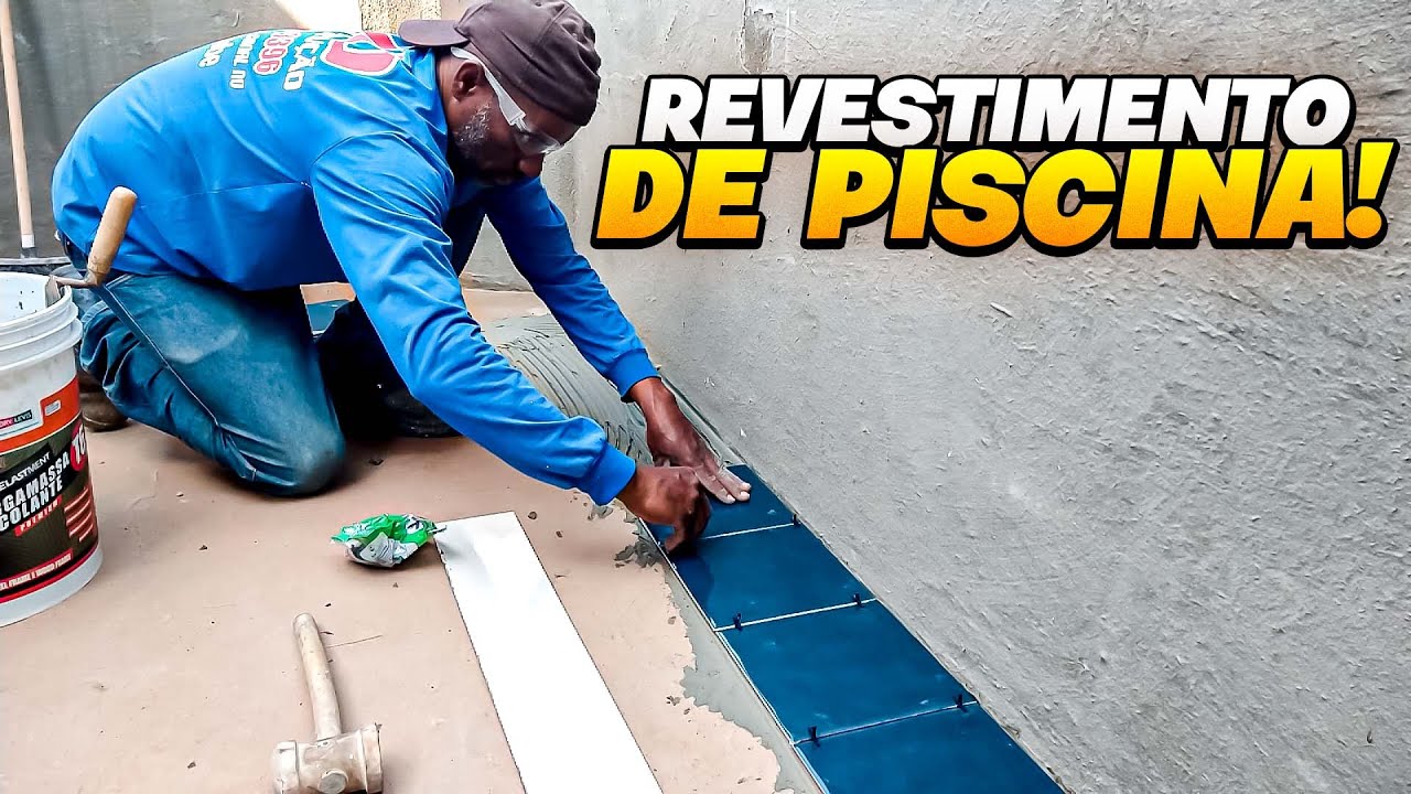 REVESTIMENTO DE PISCINA DO COMEÇO AO FIM - PARTE 1
