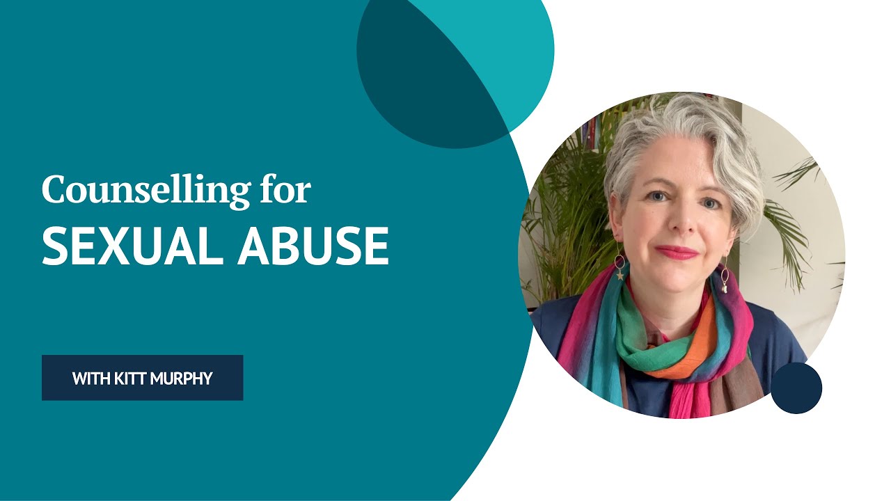 Counselling for sexual abuse | Kitt Murphy