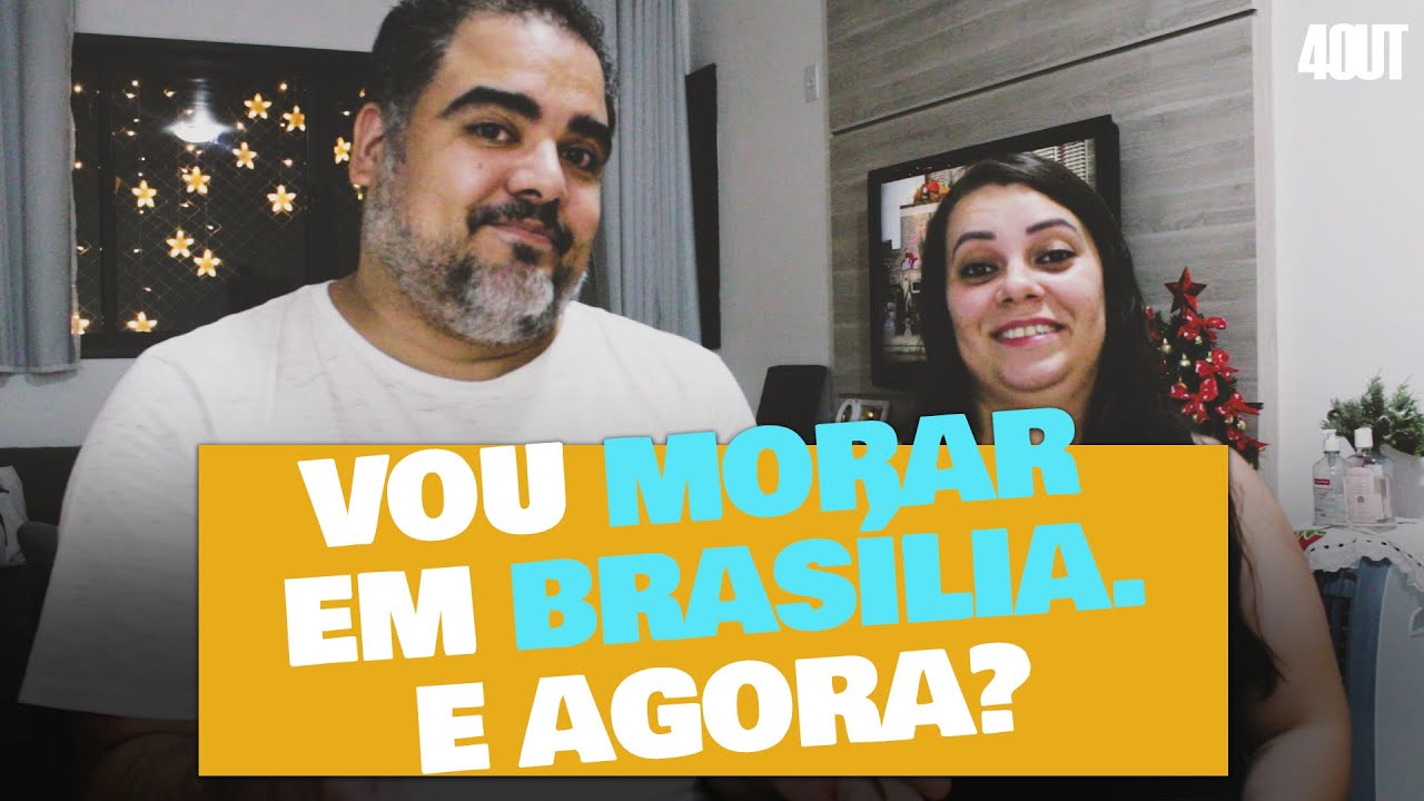Vou MORAR EM BRASÍLIA. E agora?