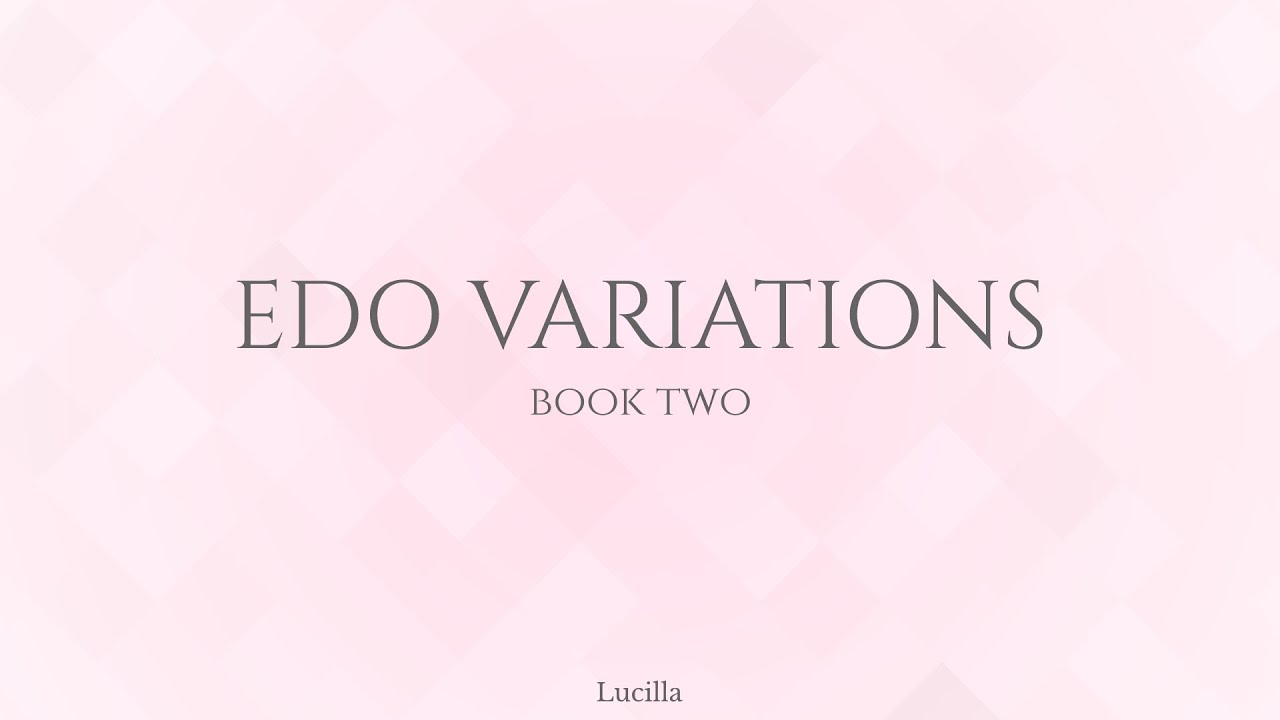 edo variations: book two, by Lucilla