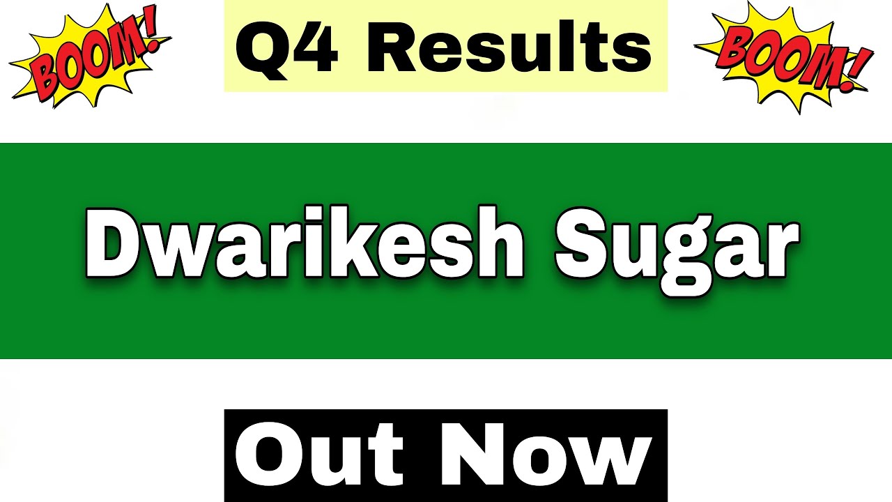 Dwarikesh Sugar Q4 Results 2026 | Dwarikesh Sugar Results Today | Dwarikesh Sugar Industries Share 