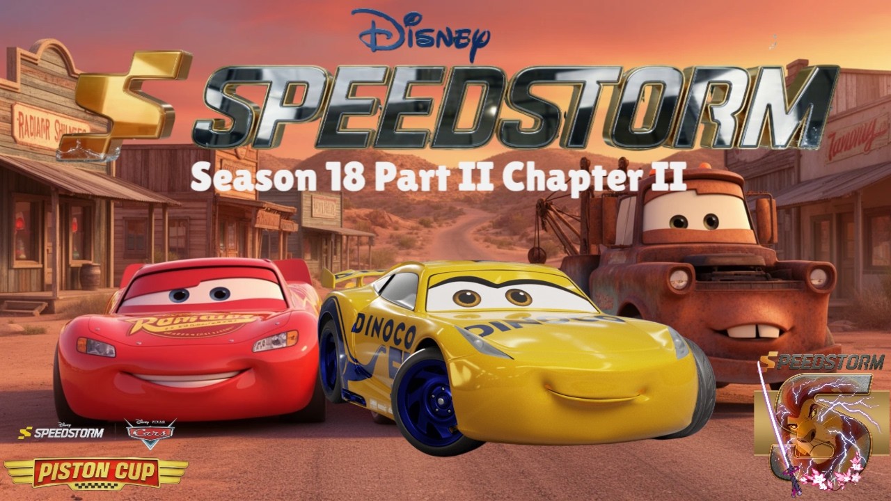 #Disneyspeedstorm | Season 18 Part II Piston Cup | Chapter 2/5 | 100% walkthrough | #cars 👍🦁