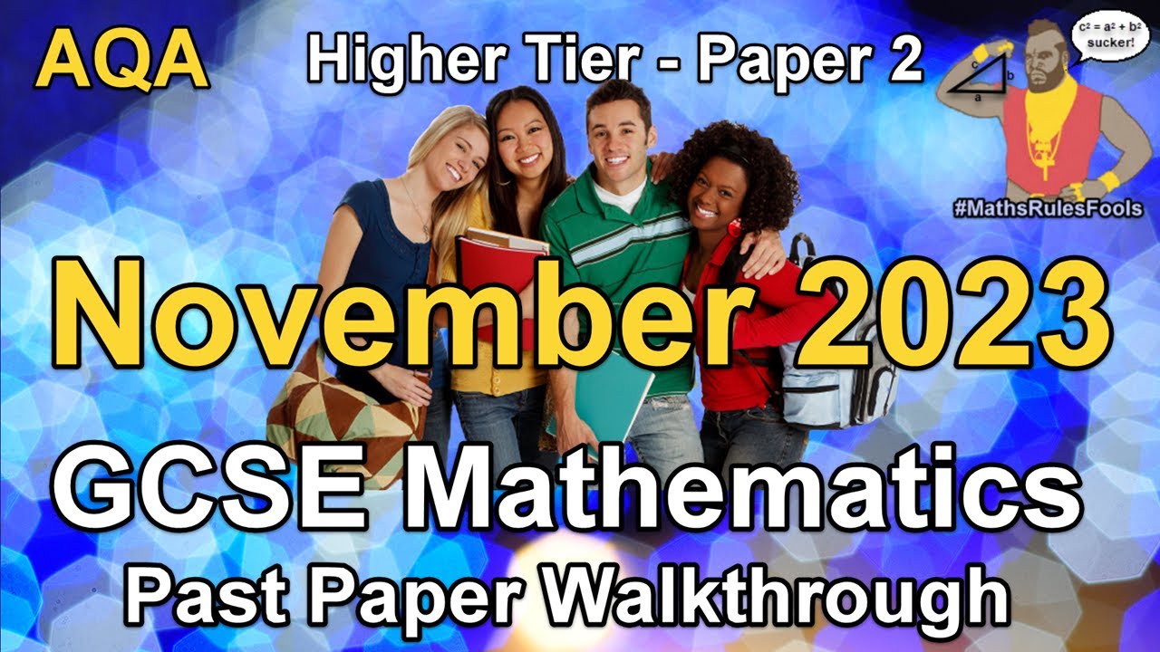 AQA GCSE Maths November 2023 Paper 2 Higher Tier Past Paper Walkthrough