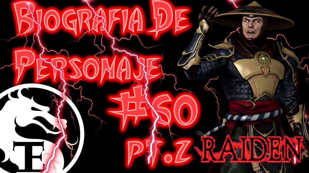 Biografía de Personaje #60 Raiden (Pt.2) |