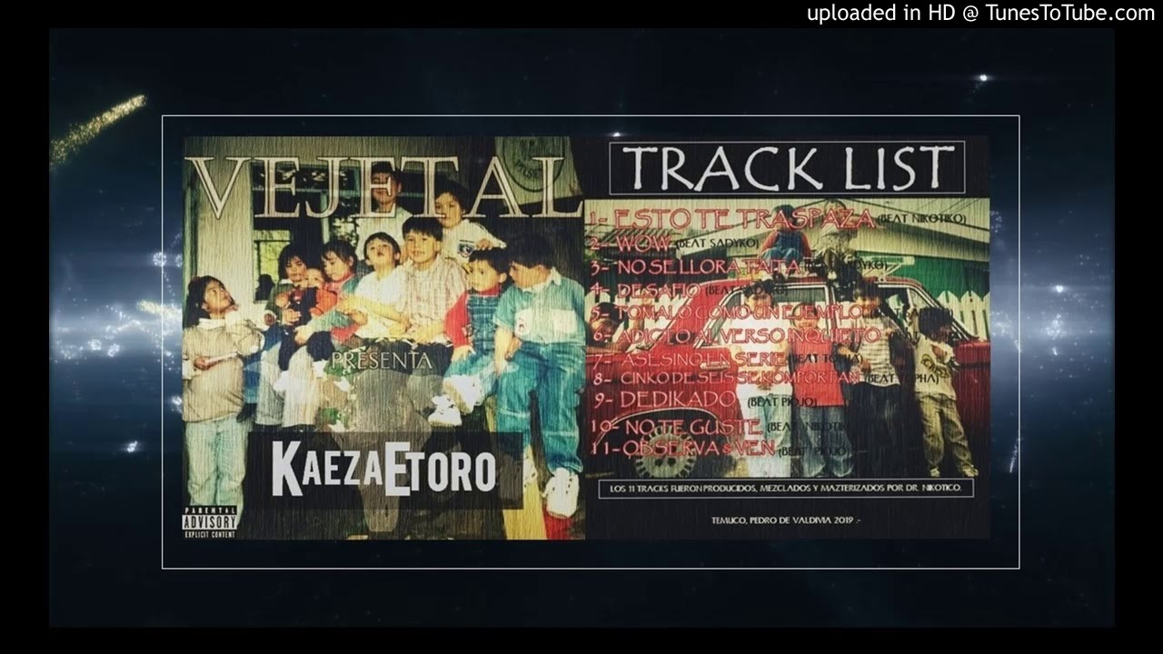 11. VEJETAL - OBSERVA & VEN (BEAT PIOJO)