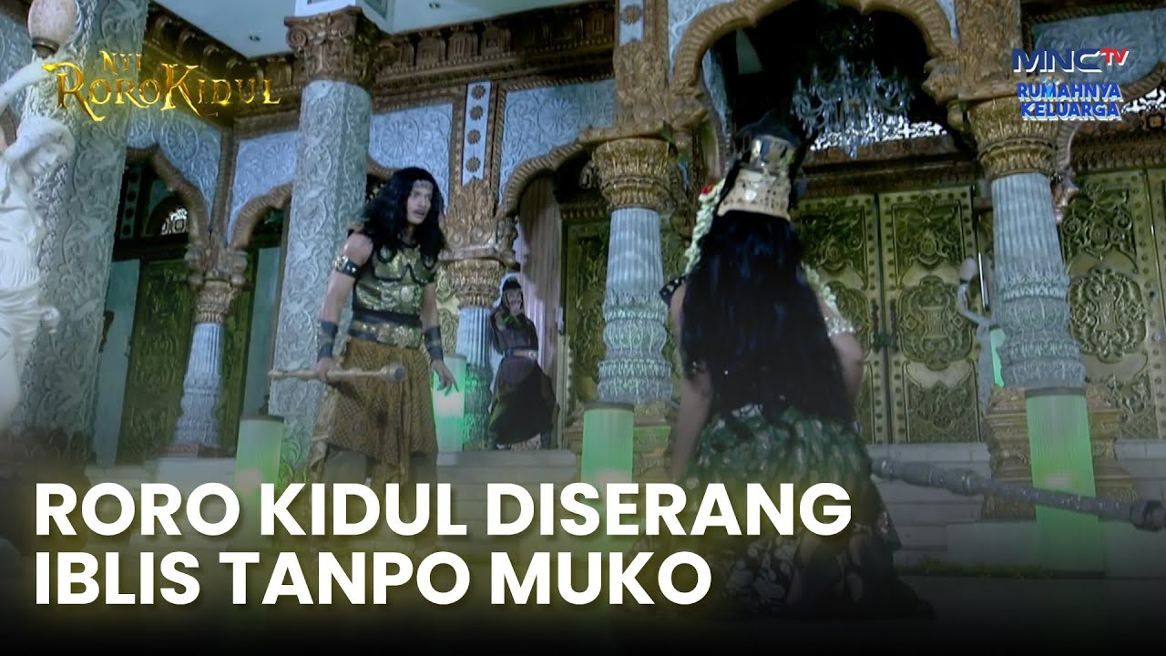 Roro Kidul Diserang Iblis Tanpo Muko | NYI RORO KIDUL | EPS. 25