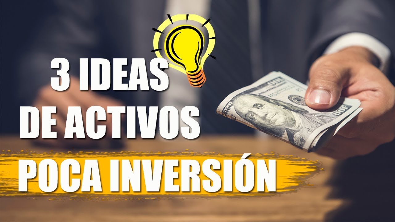 COMO CREAR ACTIVOS CON POCA INVERSI&Oacute;N