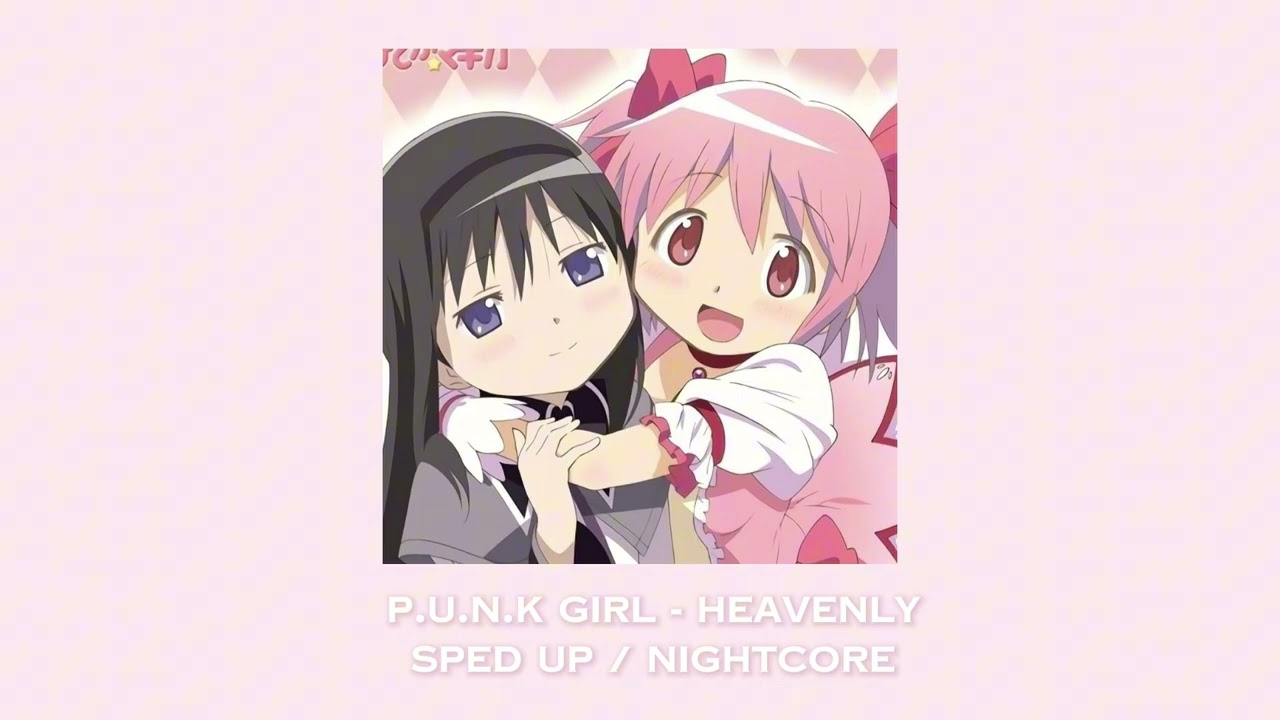 p.u.n.k girl - heavenly | sped up / nightcore!