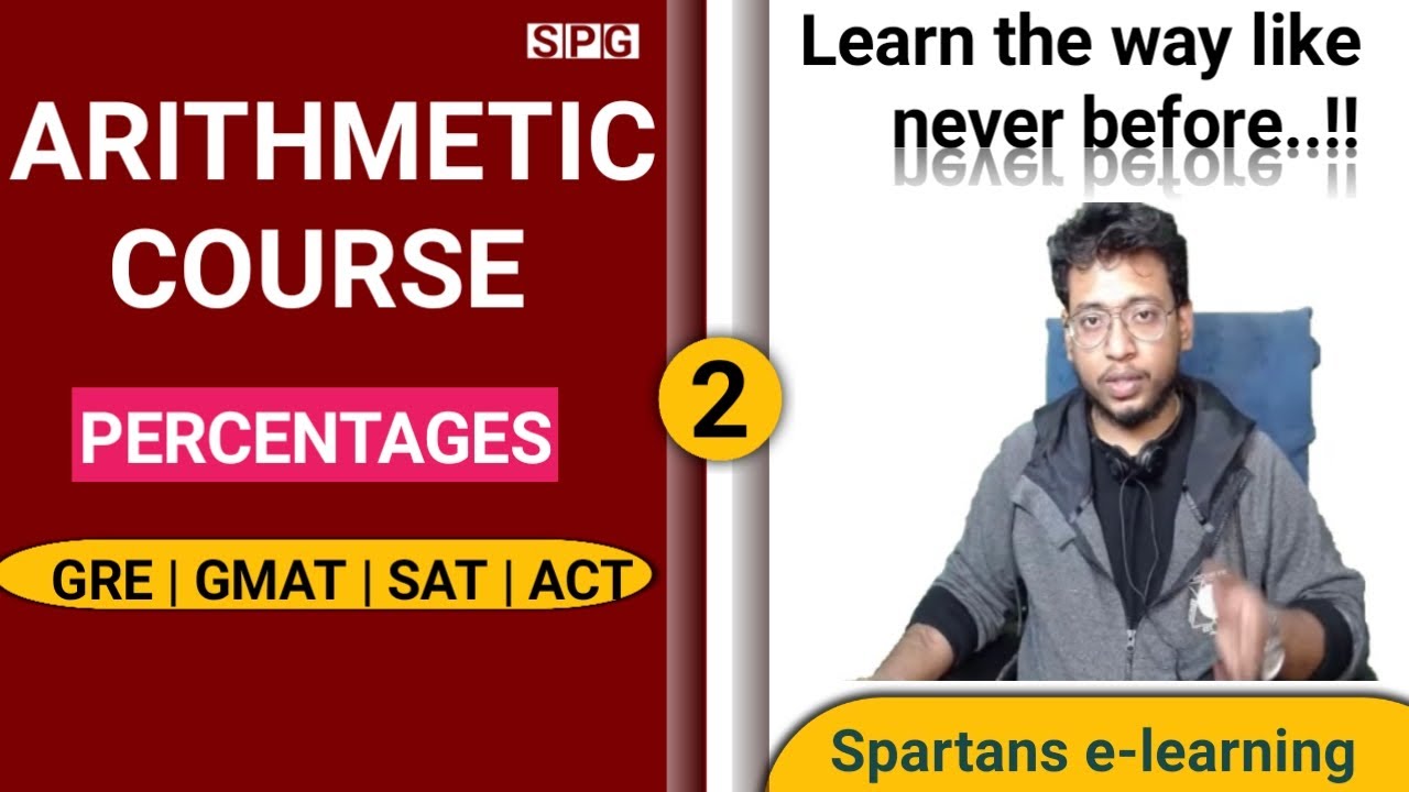 Arithmetic Course for GRE : Percentages part - 2