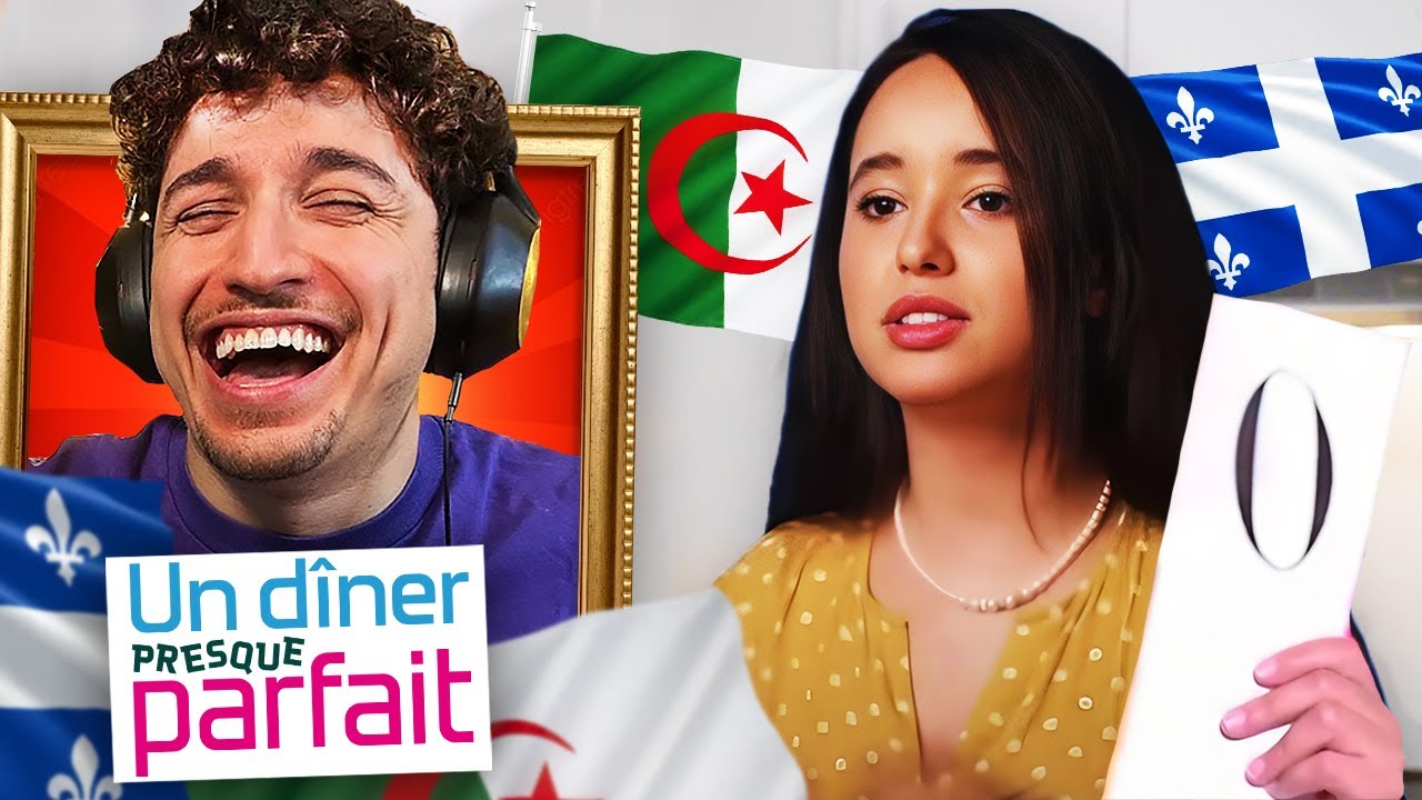 Le Dîner pas Vraiment Parfait (Version Algérie/Québec)