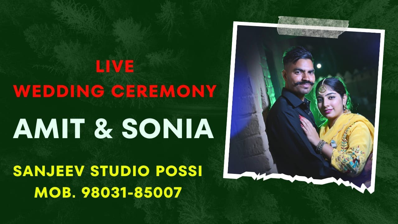 LIVE Wedding Ceremony Amit Weds Sonia  Sanjeev Studio M.9803185007