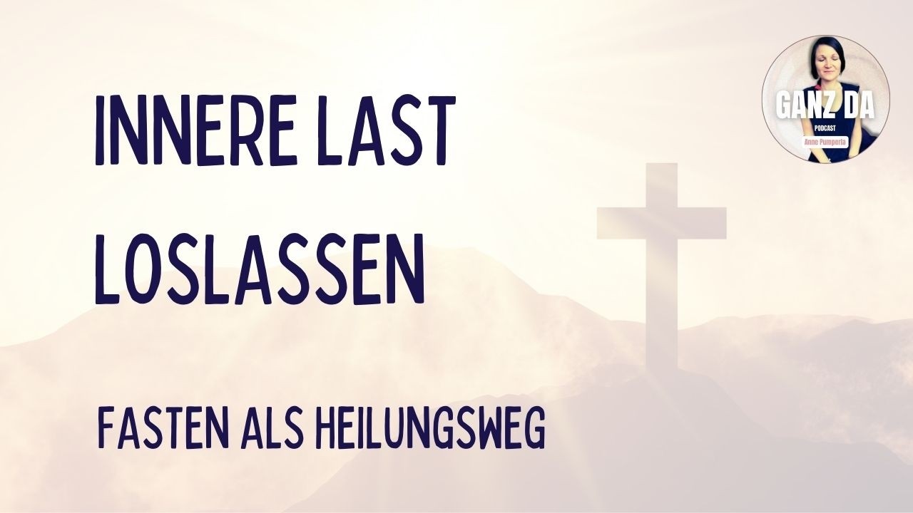 Warum Fasten nicht Verzicht ist – Passionszeit als innere Heilung | Kreuz ohne Angst #5