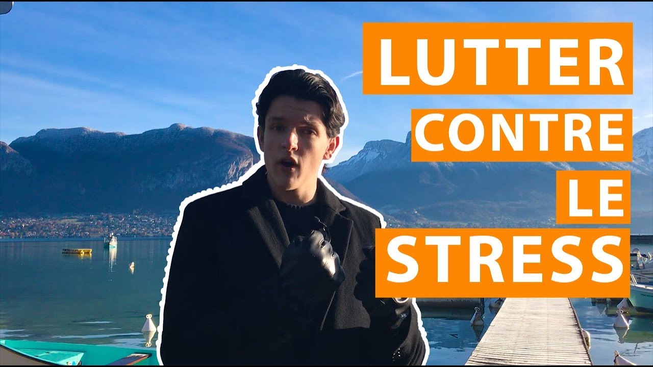 COMMENT LUTTER CONTRE LE STRESS