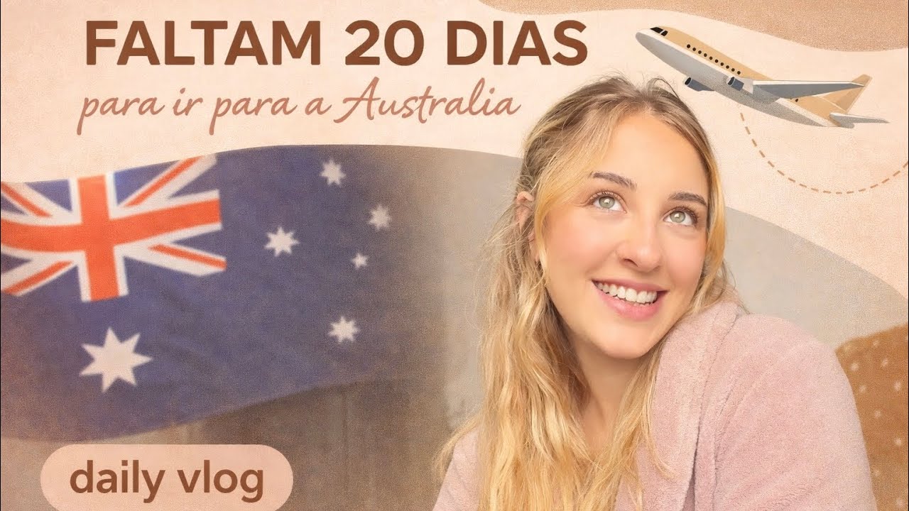 Meu querido diário: faltam 20 dias até minha mudança para a Austrália 🇦🇺 