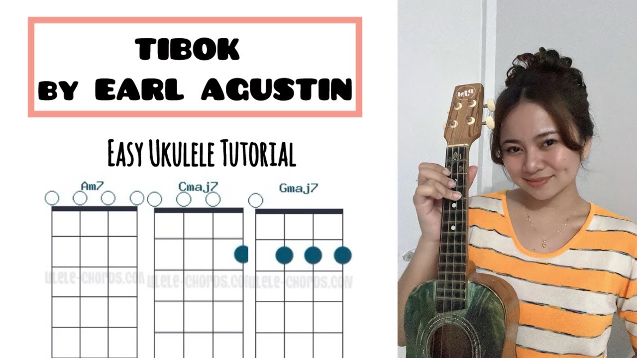 Tibok By Earl Agustin (Easy Ukulele Chords)