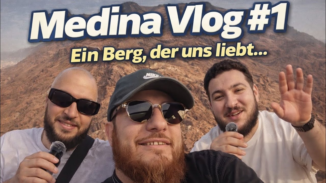 Ein Berg, der uns liebt… unser erster Medina Vlog