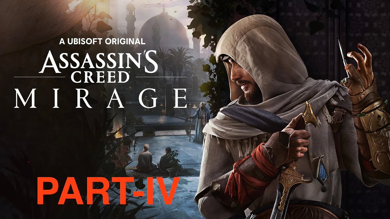 ASSASSIN’S CREED MIRAGE FULL WALKTHROUGH 🔥 | Basim’s Complete Story | PART-IV