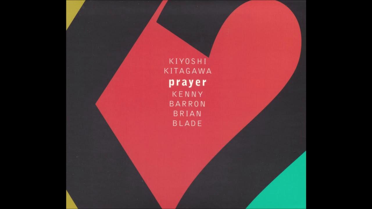 Kiyoshi Kitagawa Trio (Kenny Barron & Brian Blade) - Catch And Release (2005)