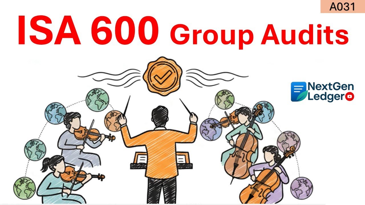 ISA 600 Explained: Audit of Group financial statements