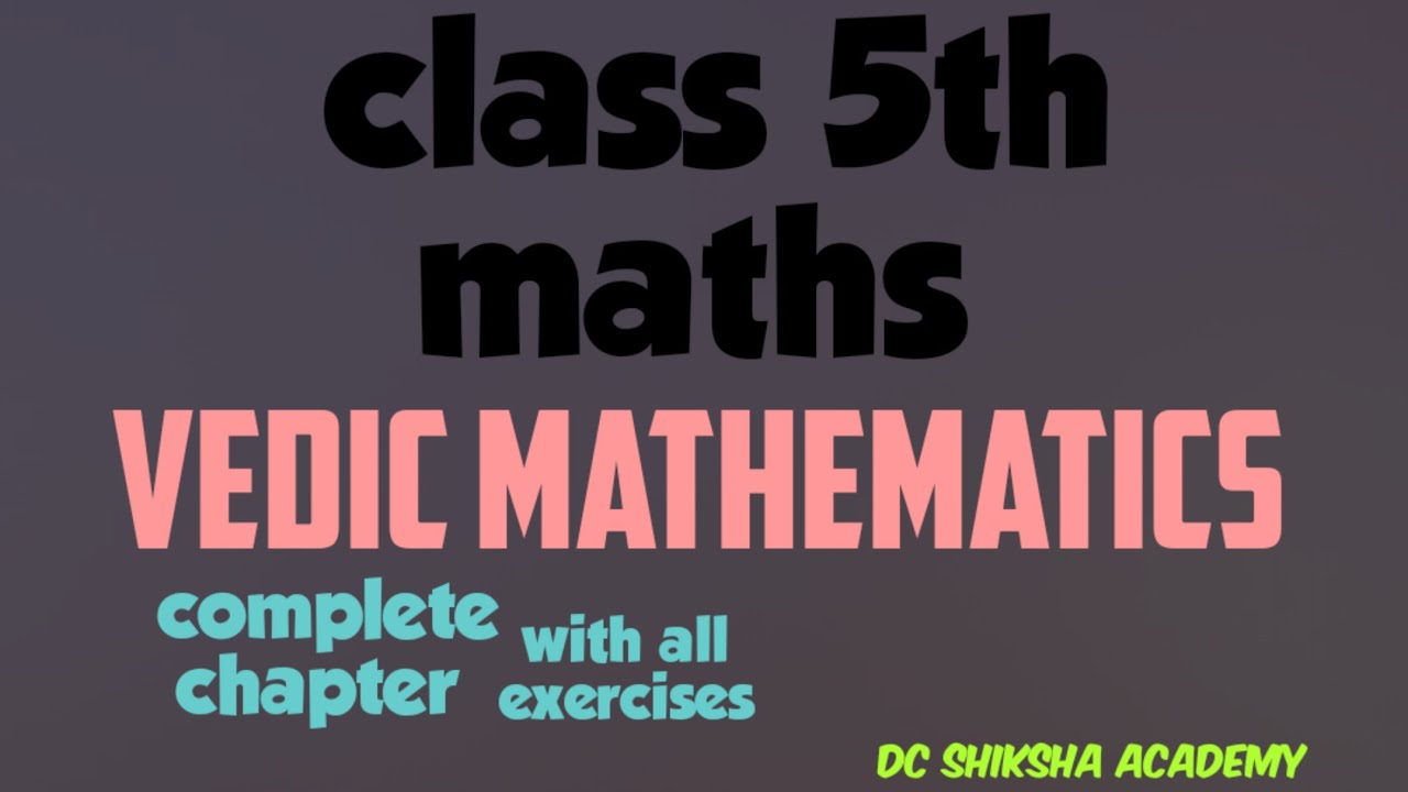 ||class 5th mathematics|| chapter 4 vedic mathematics full solution ex.4.1 to 4.4