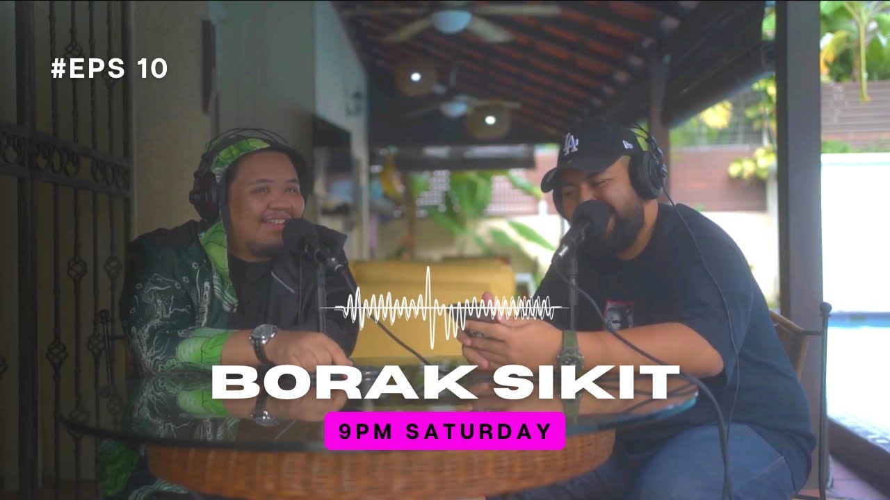 Borak Sikit Podcast Ep10 with Meerfly