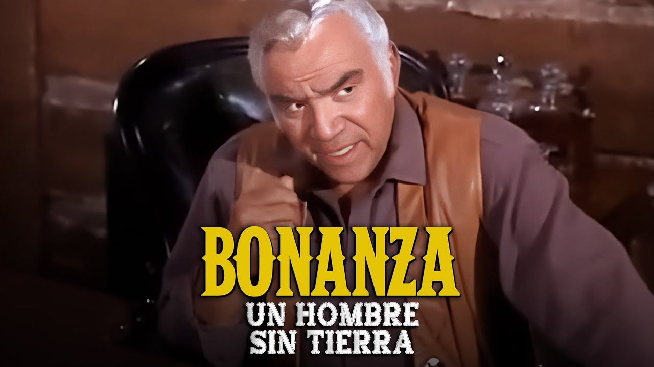 Bonanza | Capitulo 182 | Un Hombre Sin Tierra | Capítulo Completoa