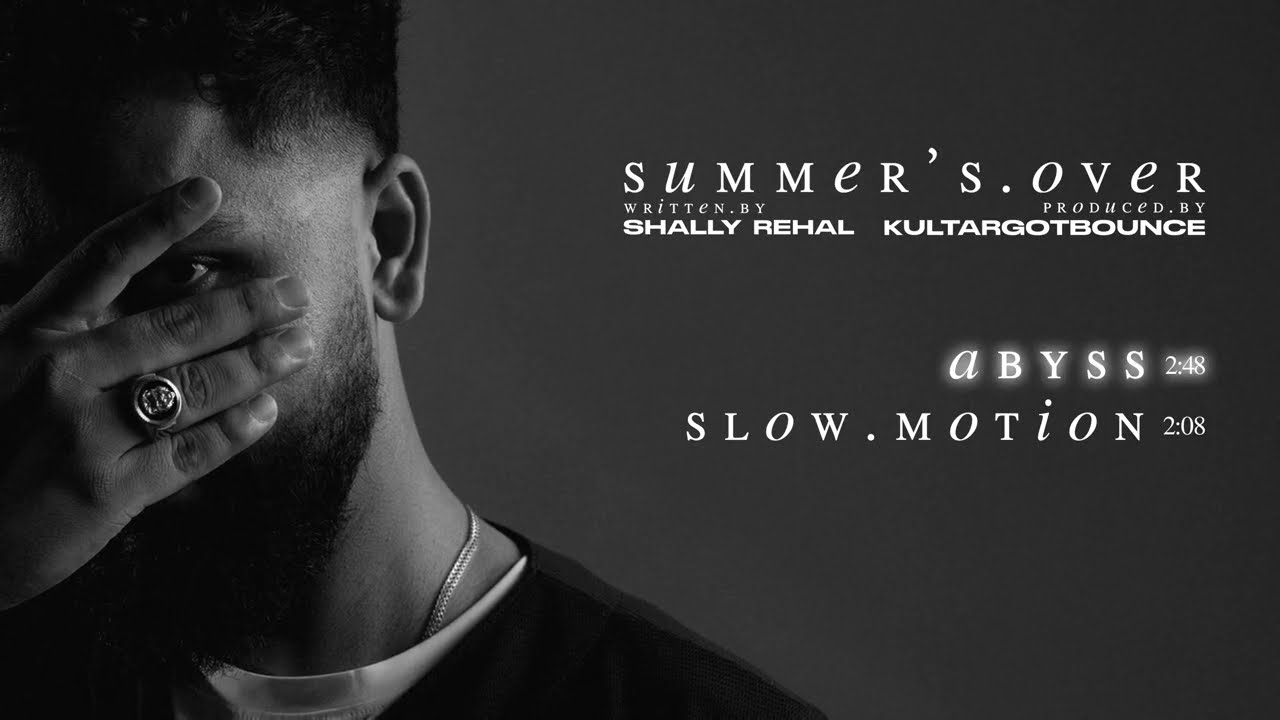 a b y s s | shally rehal & kultargotbounce | s u m m e r ' s . o v e r