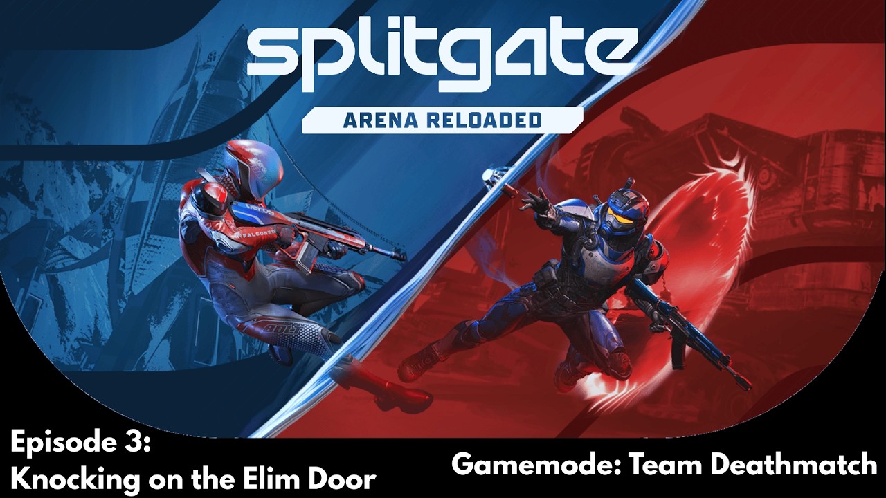 SPLITGATE: Arena Reloaded | Episode 3 | Knocking on the Elim Door