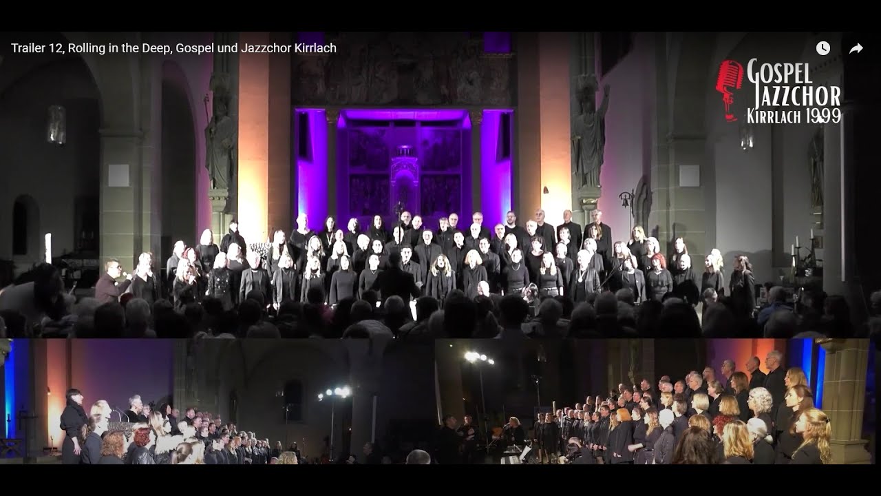 Trailer 12, Rolling in the Deep - Gospel und Jazzchor Kirrlach