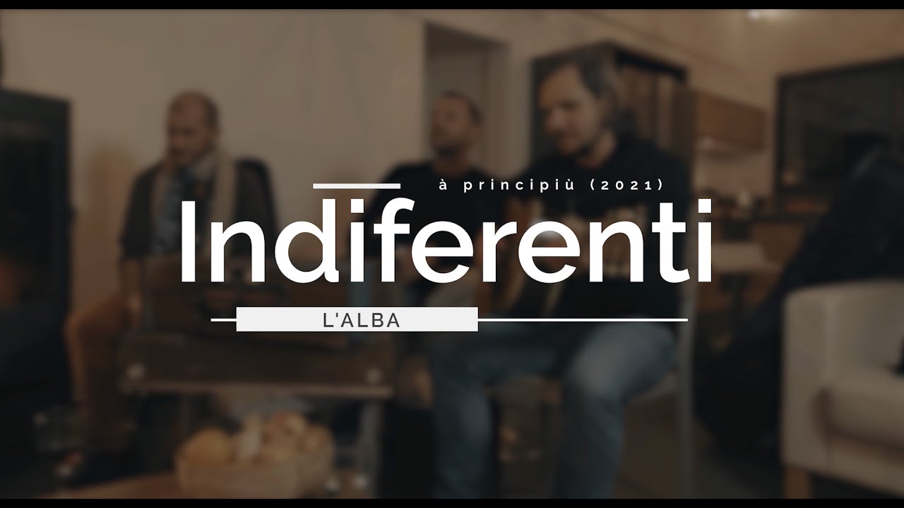 L'Alba - Indiferenti