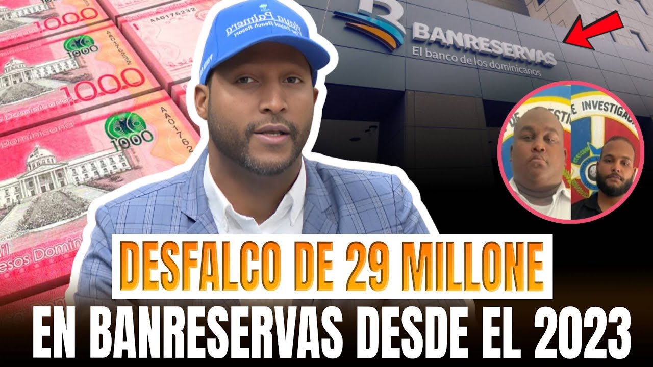 BOMBA AHORA MISMO🚨 NICOLAS PIDE INVESTIGAR AL EX-DIRECTOR DE BANRESERVAS POR DESFALCO MILLONARIO