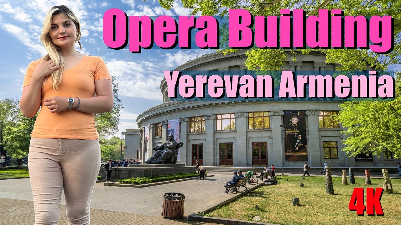 first vlog of Opera building Armenian National Academic Theatre of Opera and Ballet named  օպերայի