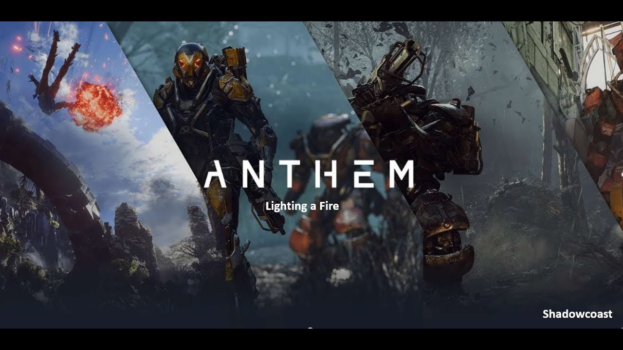 Anthem - Lighting a Fire Mission - Freeplay