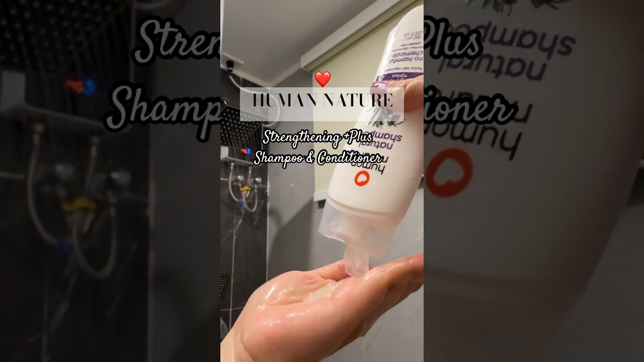 Human ❤️Nature Strengthening Plus Shampoo and Conditioner Review