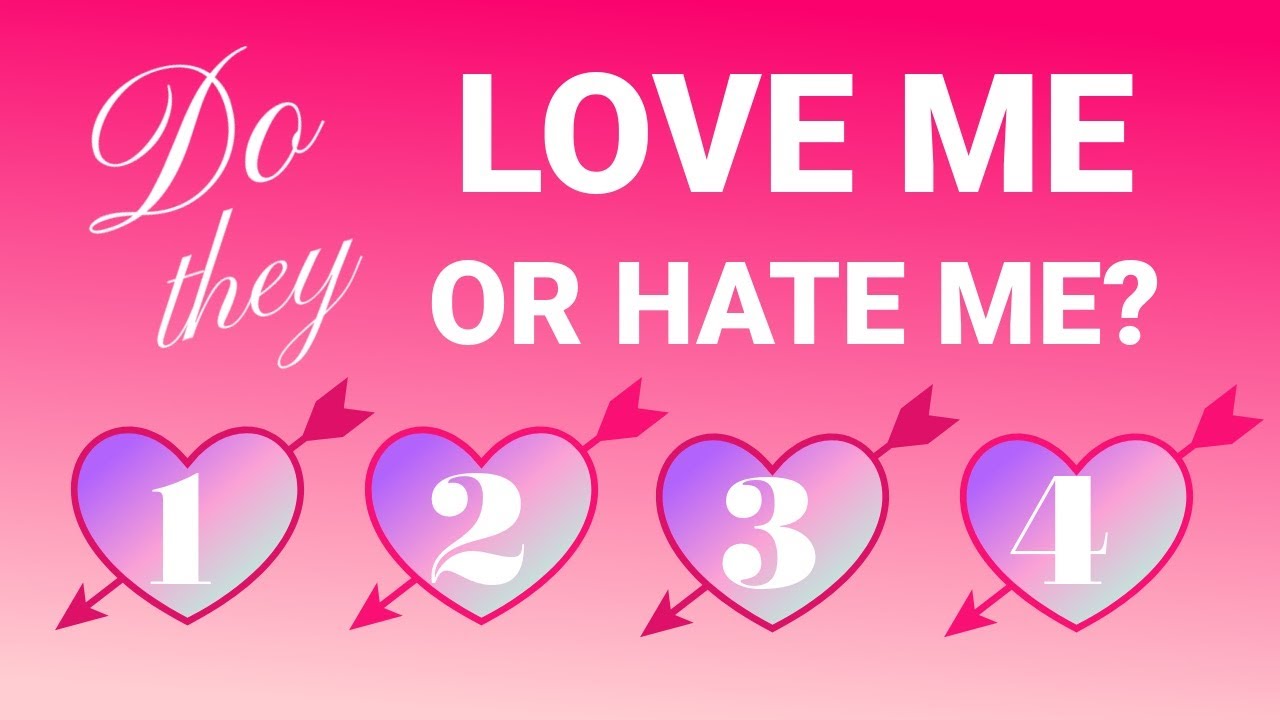 Pick-a-Card: (Any Person!) Do They Love You or Hate You?