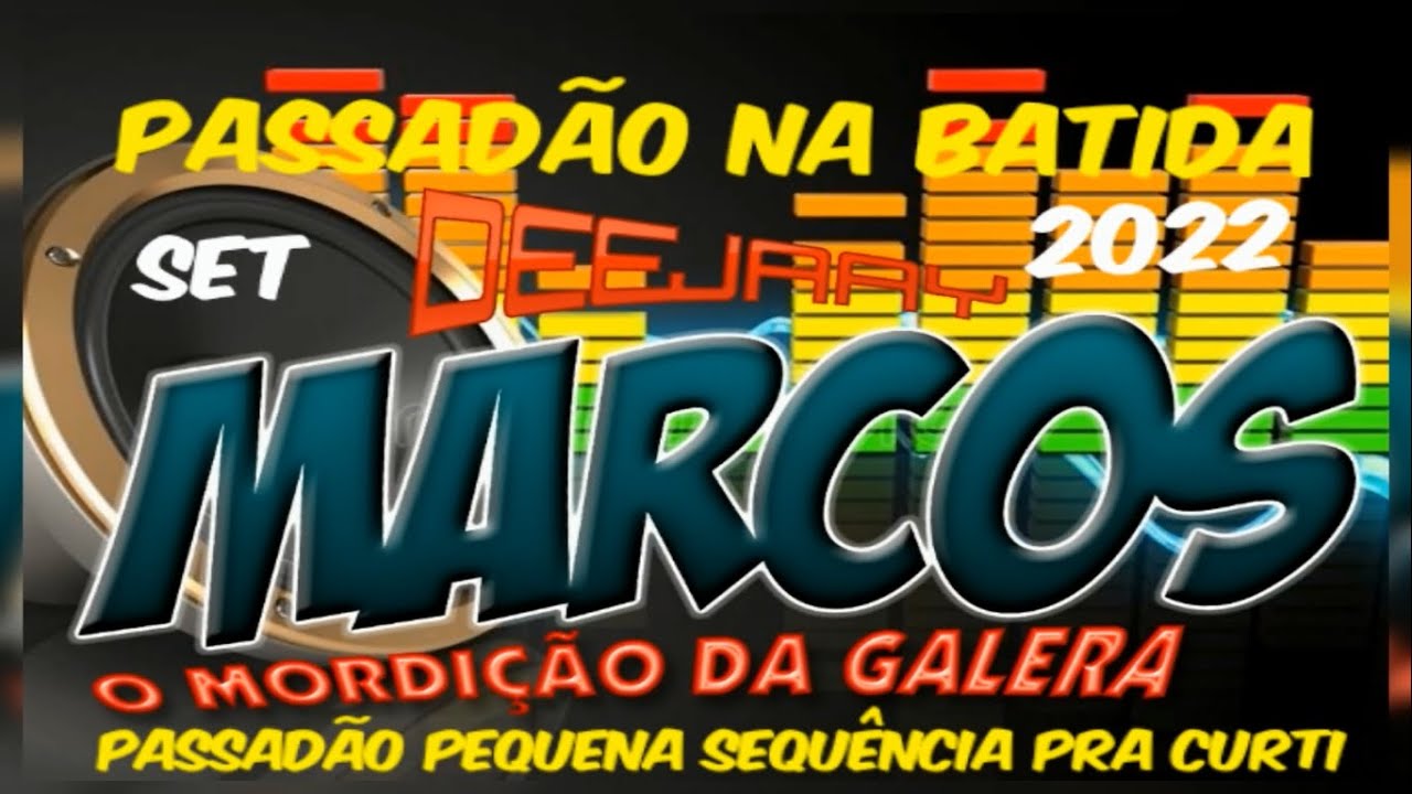 PASSADÃO NA BATIDA  2022  MEGA PRODUÇÃO E MIXAGEM DJ MARCOS MACAPÁ