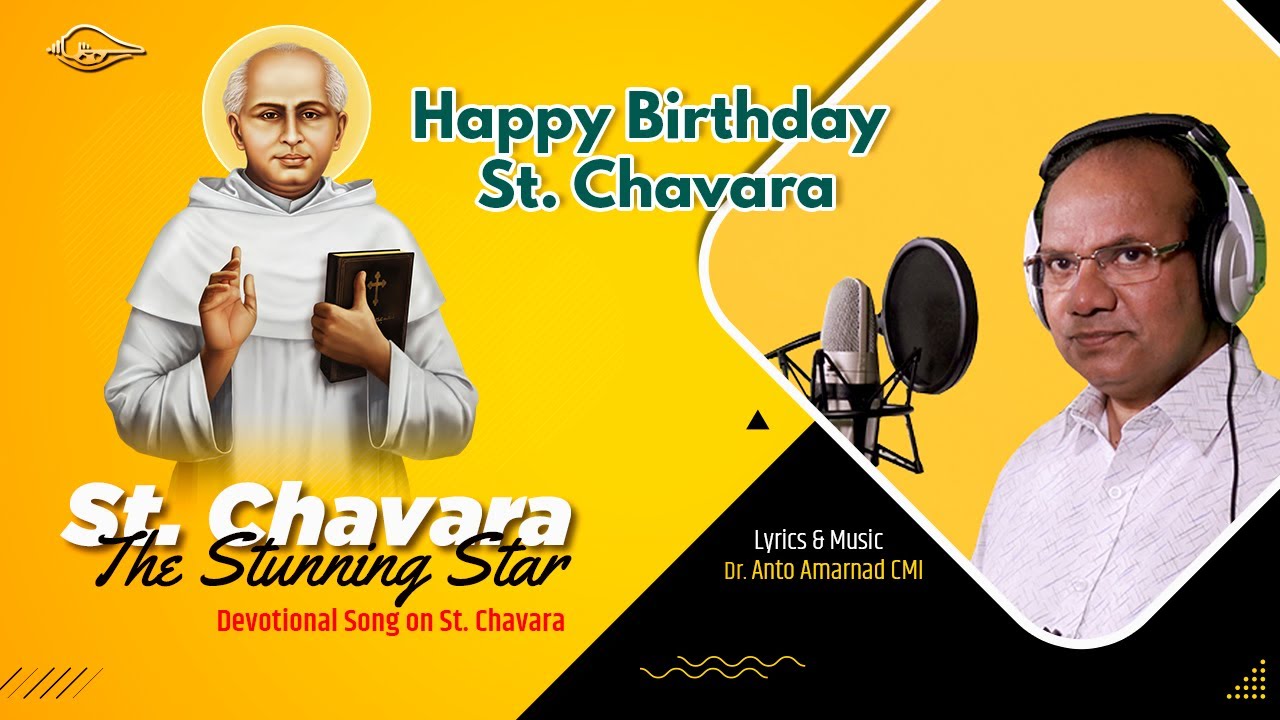 St. Chavara The Stunning Star I St. Chavara Hymn I English