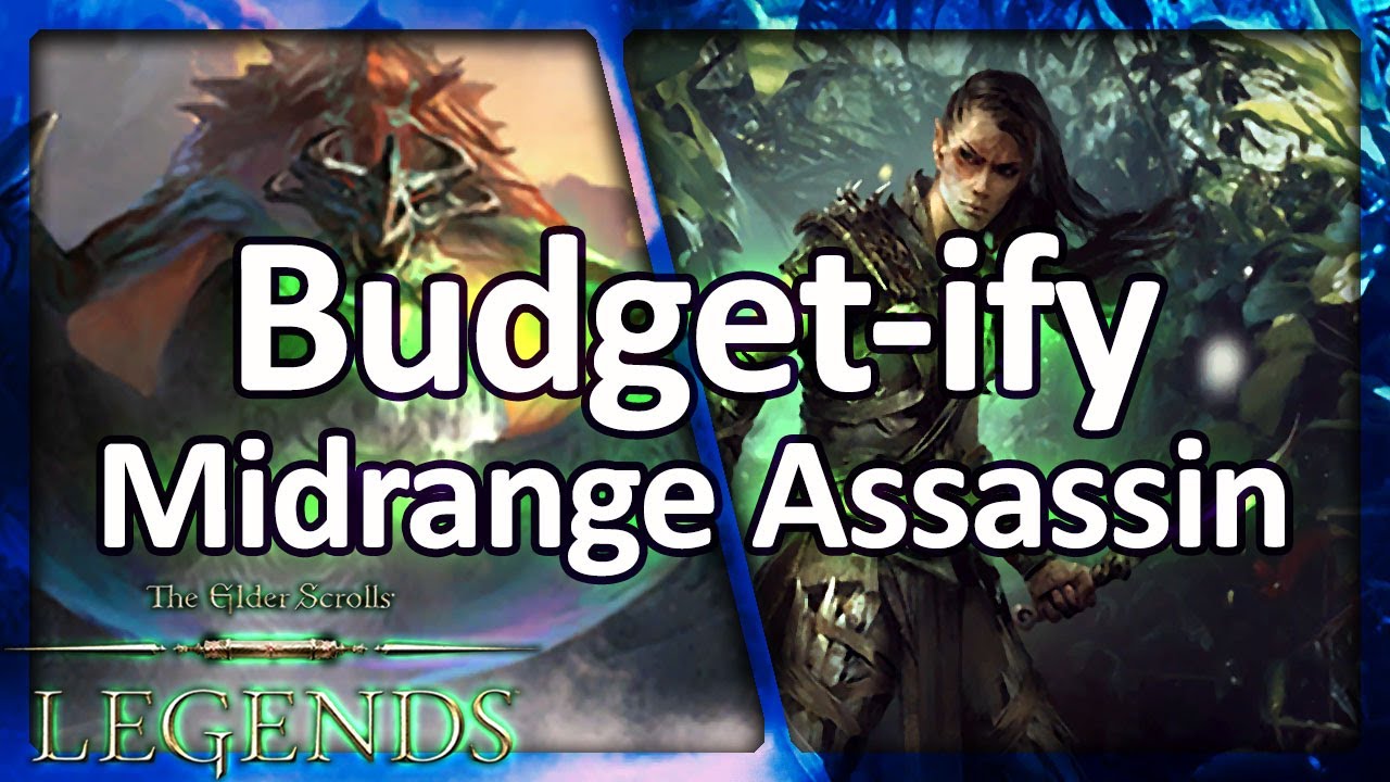 (TES: Legends) Budget-ify #9: Midrange Assassin
