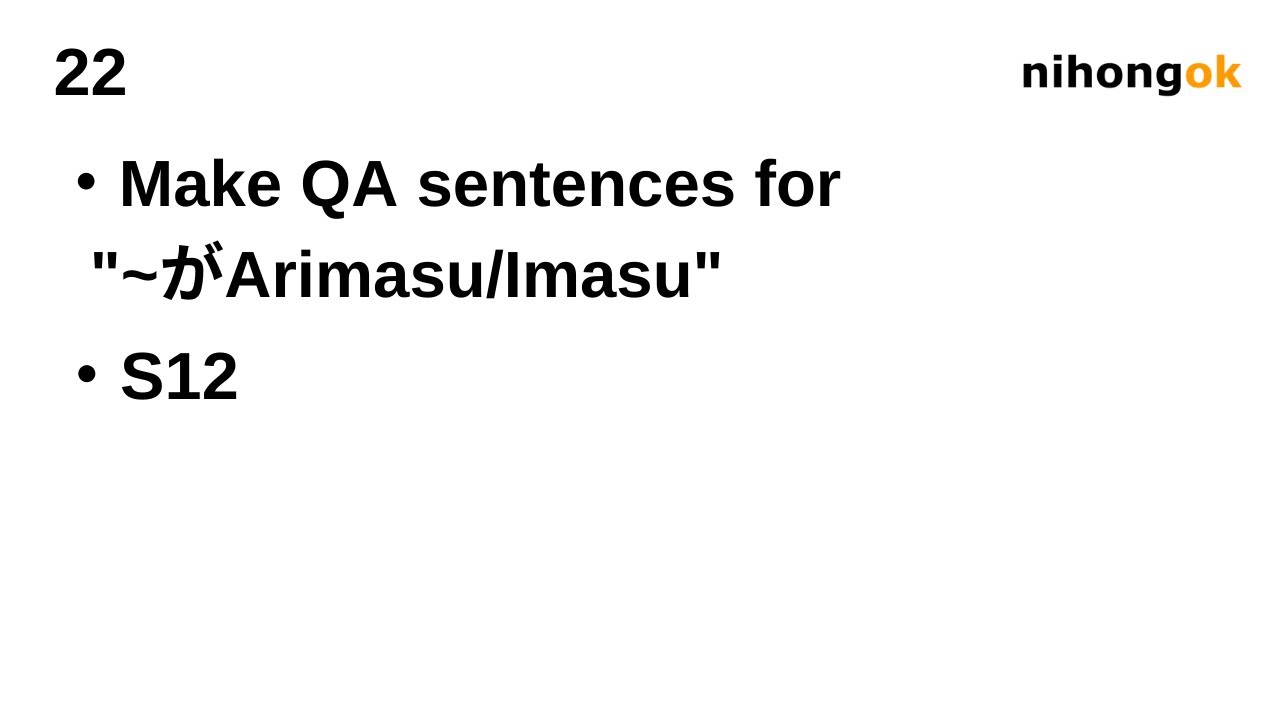 【Beginner Japanese】Make QA sentences for がArimasu/Imasu【22-S12】