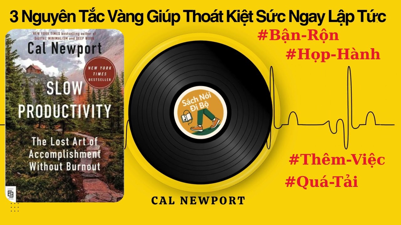 Review Tóm tắt Năng suất chậm: 3 Nguyên tắc vàng giúp bạn thoát kiệt sức ngay lập tức