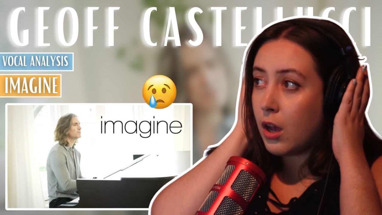 GEOFF CASTELLUCCI Imagine | Vocal Coach Reaction (& Analysis) | Jennifer Glatzhofer