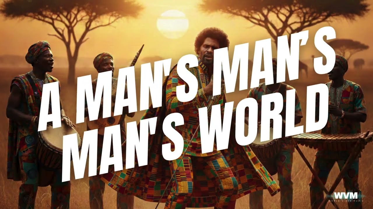 It’s A Man’s Man’s Man’s World – Afro Soul Version | James Brown Cover | World Vibes Music