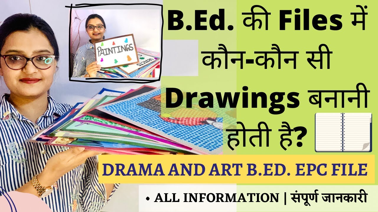 B.Ed. Files Drawing Work | Drama and Art Files Drawing | Complete File | B.Ed. Drawing File